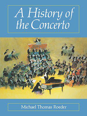 【预售】A History of the Concerto
