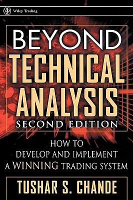 【预售】Beyond Technical Analysis: How To Develop And