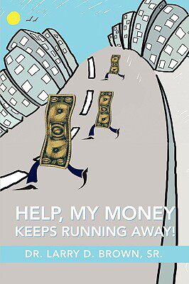 【预售】Help, My Money Keeps Running Away!