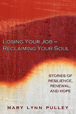 【预售】Losing Your Job- Reclaiming Your Soul