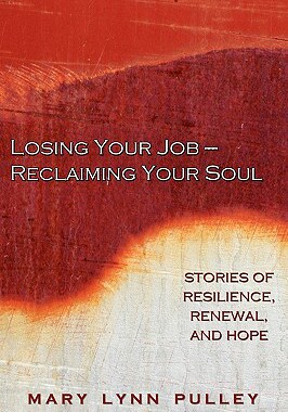 【预售】Losing Your Job- Reclaiming Your Soul