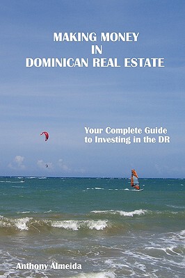 【预售】Making Money in Dominican Republic Real Estate: Your