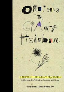 【预售】Orbiting the Giant Hairball: A Corporate Fool's