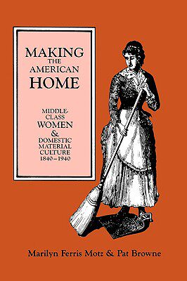 【预售】Making the American Home: Middle-Class Women