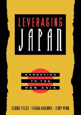【预售】Leveraging Japan: Marketing to the New Asia