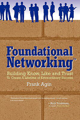 【预售】Foundational Networking: Building Know, Like and