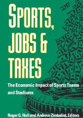 【预售】Sports, Jobs, and Taxes: The Economic Impact of