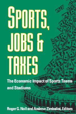 【预售】Sports, Jobs, and Taxes: The Economic Impact of