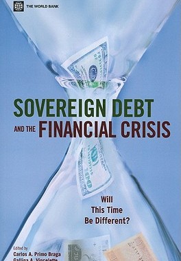 【预售】Sovereign Debt and the Financial Crisis: Will This
