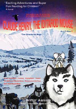 【预售】Claude Henry, the Iditarod Mouse: The Adventures
