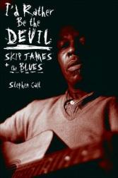 【预售】I'd Rather Be the Devil: Skip James and the Blues