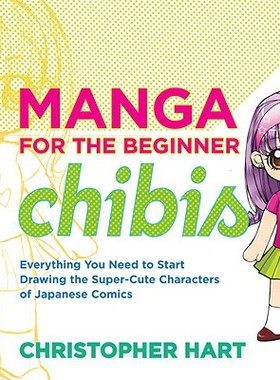 【预售】Manga for the Beginner Chibis: Everything You Need