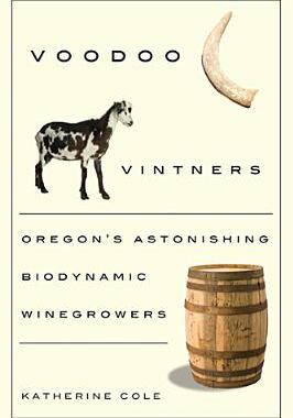 【预售】Voodoo Vintners: Oregon's Astonishing Biodynamic