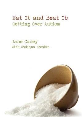 【预售】Eat It and Beat It: Getting Over Autism