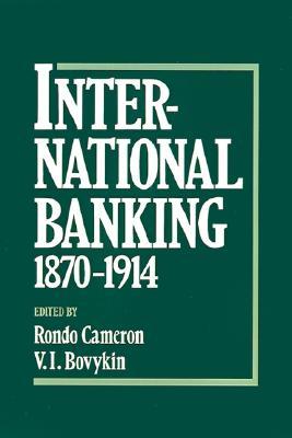 【预售】International Banking, 1870-1914