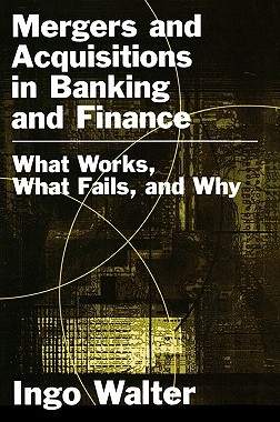 【预售】Mergers and Acquisitions in Banking and Finance: