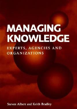 【预售】Managing Knowledge: Experts, Agencies and