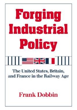 【预售】Forging Industrial Policy: The United States