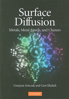 【预售】Surface Diffusion: Metals, Metal Atoms, and