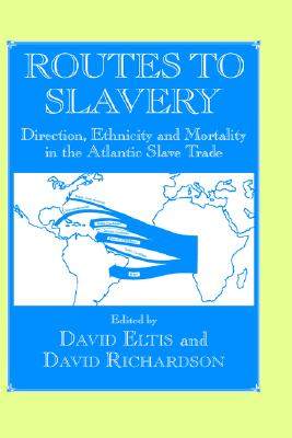 【预售】Routes to Slavery: Direction, Ethnicity, and