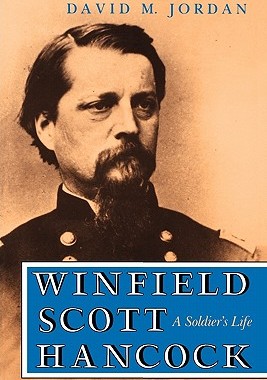 【预售】Winfield Scott Hancock: A Soldiers Life