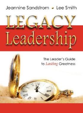 【预售】Legacy Leadership: The Leader's Guide to Lasting