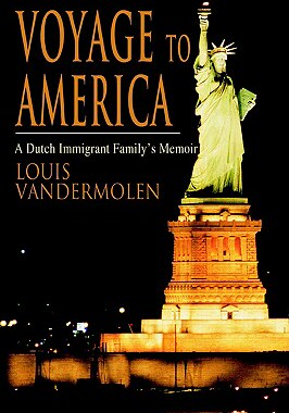 【预售】Voyage to America: A Dutch Immigrant Family's