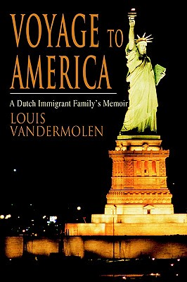 【预售】Voyage to America: A Dutch Immigrant Family's