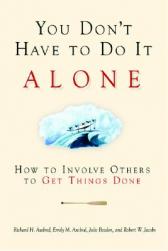 【预售】You Don't Have to Do It Alone: How to Involve Others