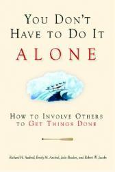 【预售】You Don't Have to Do It Alone: How to Involve Others