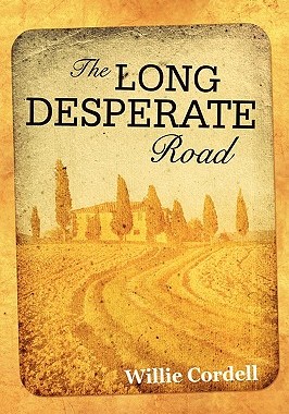 【预售】The Long Desperate Road: A Novel Based on a True