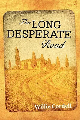 【预售】The Long Desperate Road: A Novel Based on a True