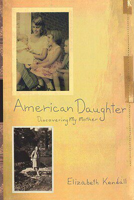 【预售】American Daughter: Discovering My Mother
