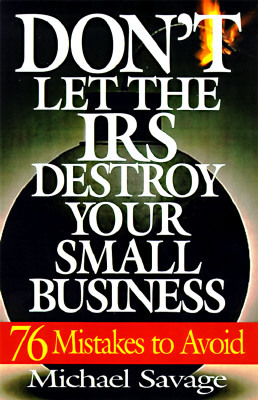 【预售】Don't Let the IRS Destroy Your Small Business