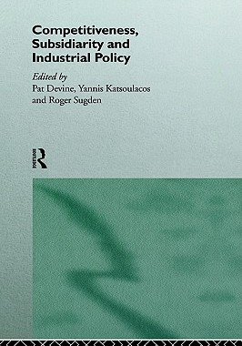 【预售】Competitiveness, Subsidiarity and Industrial Policy