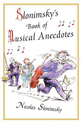 【预售】Slonimsky's Book of Musical Anecdotes