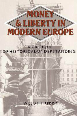 预订 【】Money and Liberty in Modern Europe: A Critique of
