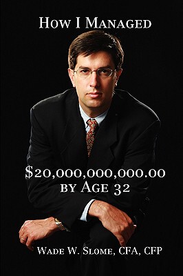 【预售】How I Managed $20,000,000,000.00 by Age 32