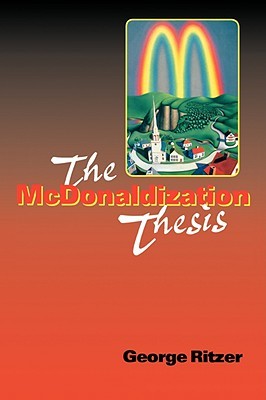 【预售】The McDonaldization Thesis: Explorations and