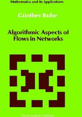 【预售】Algorithmic Aspects of Flows in Networks
