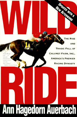 【预售】Wild Ride: The Rise and Fall of Calumet Farm Inc.