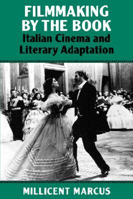 【预售】Filmmaking by the Book: Italian Cinema and Literary