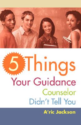 【预售】5 Things Your Guidance Counselor Didn't Tell You