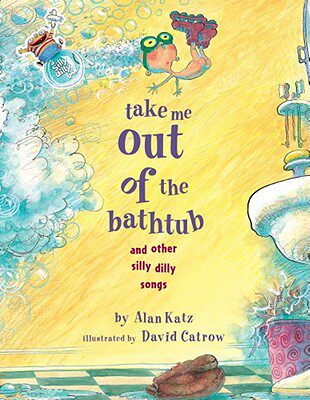 【预售】Take Me Out of the Bathtub and Other Silly Dilly