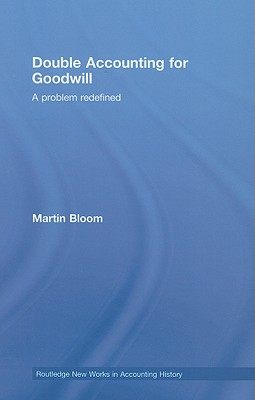 【预售】Double Accounting for Goodwill: A Problem Redefined