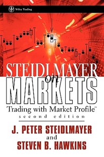 【预售】Steidlmayer On Markets: Trading With Market Profile