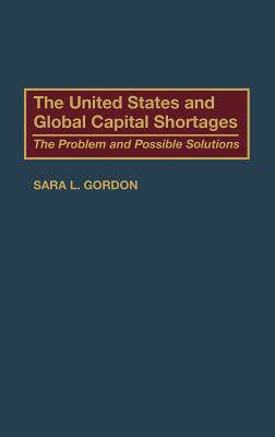 【预售】The United States and Global Capital Shortages: The