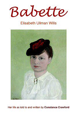 【预售】Babette: Elisabeth Ullman Wills