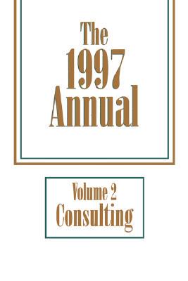 【预售】The 1997 Annual, Volume 2: Consulting (Paper