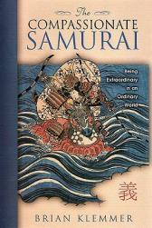 【预售】The Compassionate Samurai: Being Extraordinary in an